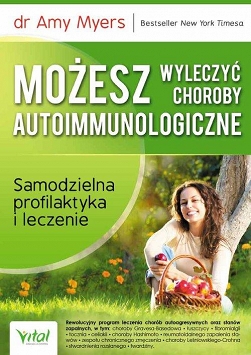 Możesz wyleczyć choroby autoimmunologiczne