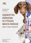 Diagnostyka różnicowa w cytologii małych zwierząt. Skóra i tkanka podskórna