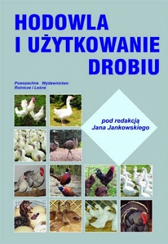 Hodowla i użytkowanie drobiu