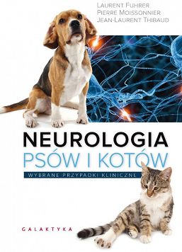 Neurologia psów i kotów. Wybrane przypadki kliniczne