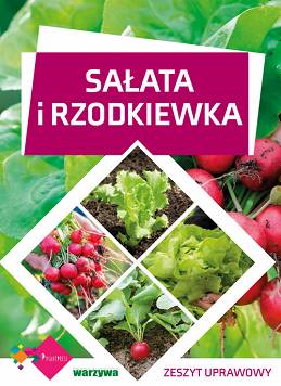 Sałata i rzodkiewka – zeszyt uprawowy