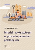 Młodzi i wykształceni w procesie przemian polskiej wsi