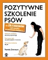 Pozytywne szkolenie psów dla żółtodziobów