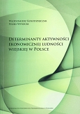 Determinanty aktywności ekonomicznej ludności wiejskiej w Polsce