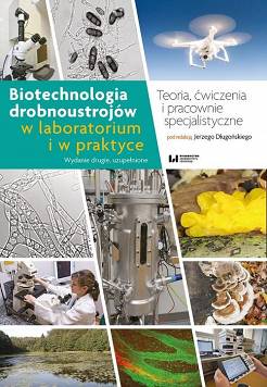 Biotechnologia drobnoustrojów w laboratorium i w praktyce