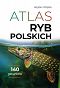 Atlas ryb polskich 140 gatunków