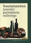 Towaroznawstwo żywności pochodzenia roślinnego