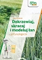 Dokrzewiaj, skracaj i modeluj łan - antywylegacze