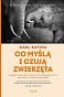 Co myślą i czują zwierzęta