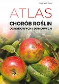 Atlas chorób roślin domowych i ogrodowych