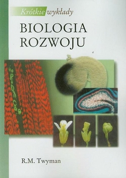 Biologia rozwoju Krótkie wykłady