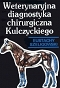 Weterynaryjna diagnostyka chirurgiczna Kulczyckiego