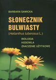 Słonecznik bulwiasty. Biologia, hodowla, znaczenie użytkowe