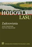 Hodowla lasu TOM 4. Zadrzewienia