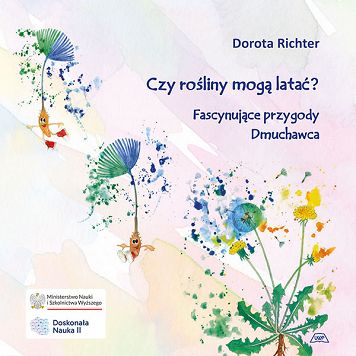 Czy rośliny mogą latać? Fascynujące przygody dmuchawca